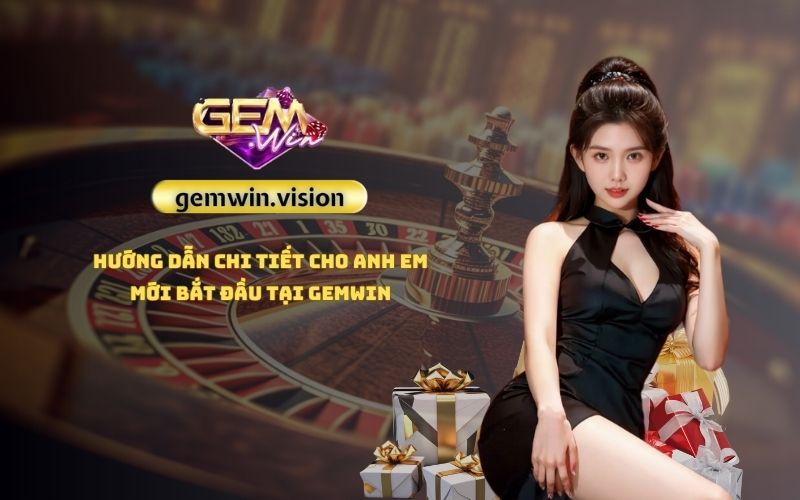 Hướng dẫn Gemwin cho anh em mới